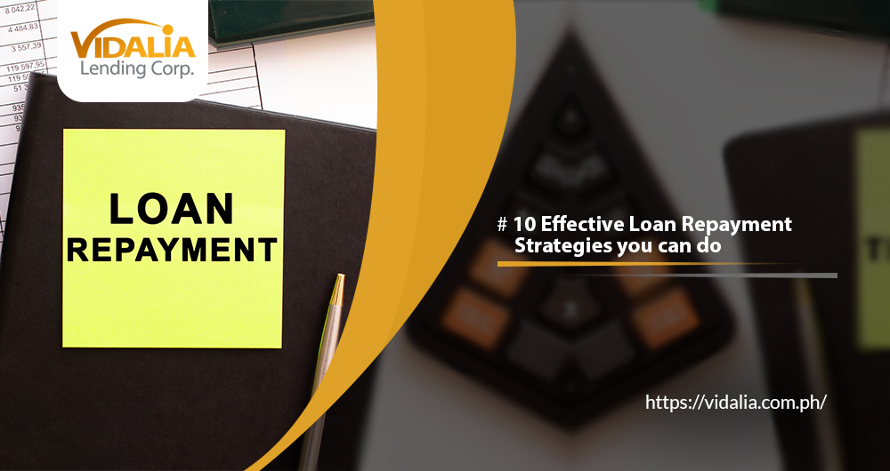 10 Effective Loan Repayment Strategies you can do