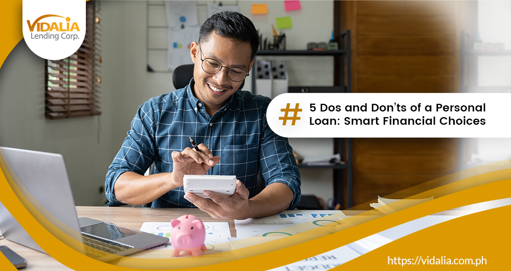 5 Dos and Don’ts of a Personal Loan: Smart Financial Choices