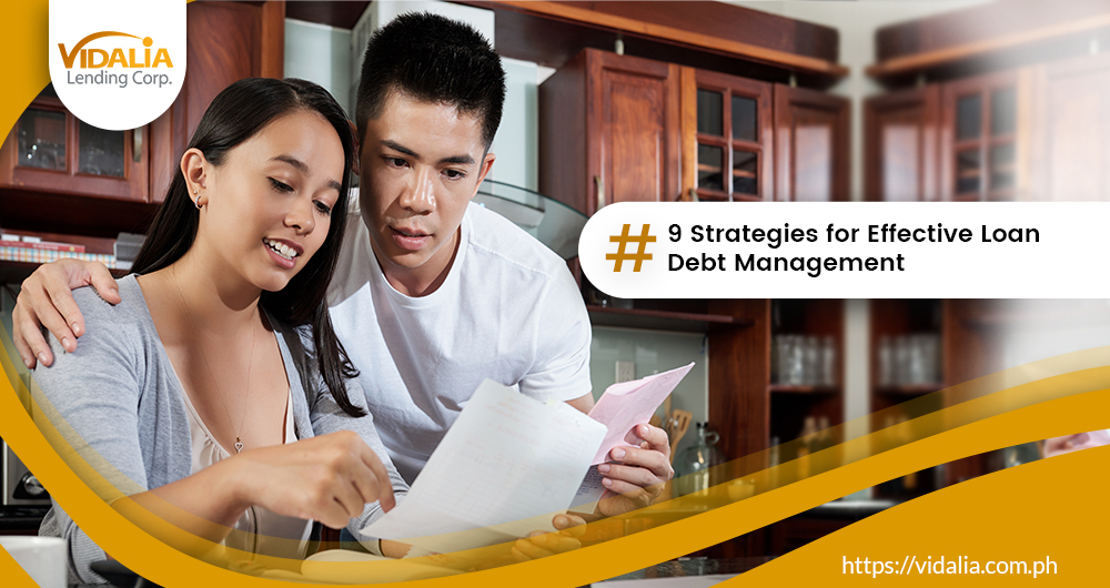 9 Strategies for Effective Loan Debt Management