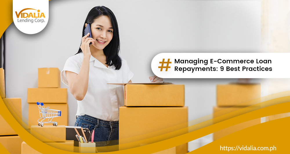Managing E-Commerce Loan Repayments: 9 Best Practices
