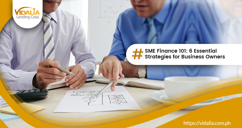 SME Finance 101: 6 Essential Strategies for Business Owners