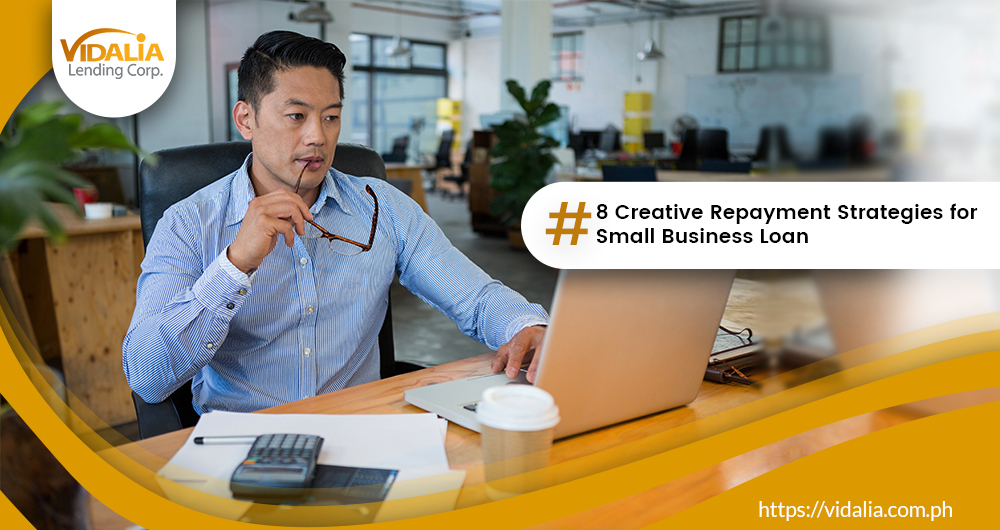 8 Creative Repayment Strategies for Small Business Loan