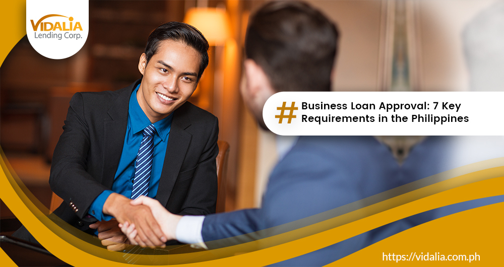 Business Loan Approval: 7 Key Requirements in the Philippines