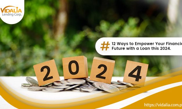 12 Ways to Empower Your Financial Future with a Loan this 2024