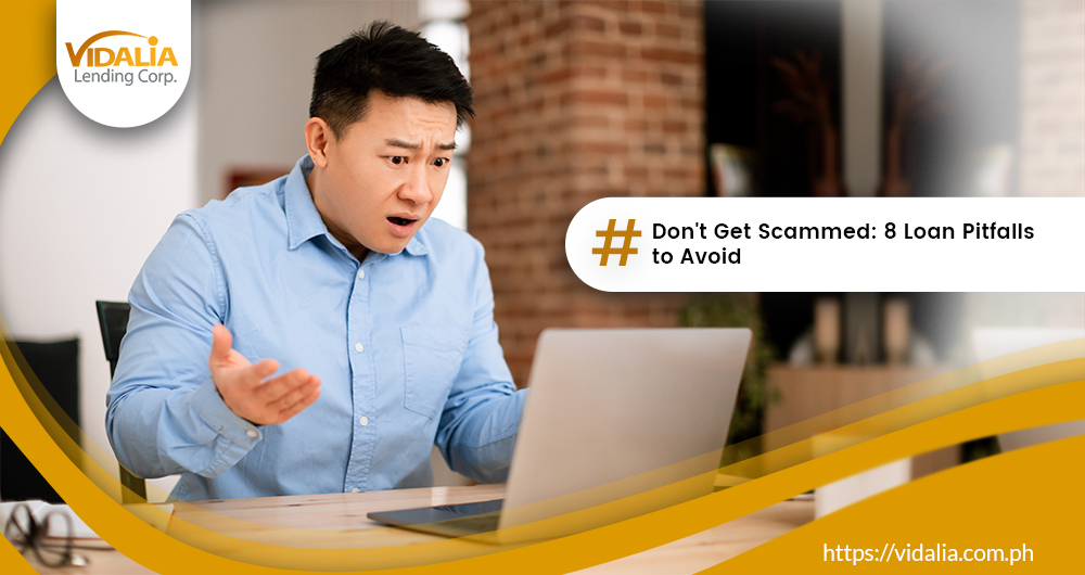 Don’t Get Scammed: 8 Loan Pitfalls to Avoid