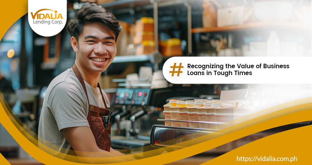 Recognizing the Value of Business Loans in Tough Times