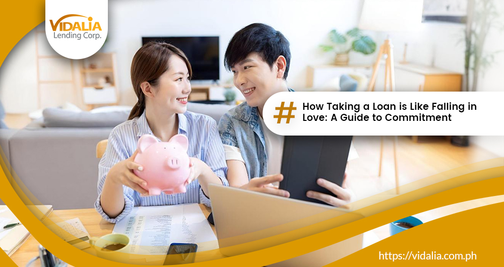 How Taking a Loan is Like Falling in Love: A Guide to Commitment