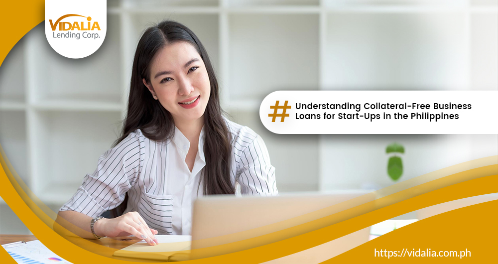 Understanding Collateral-Free Business Loans for Start-Ups in the Philippines