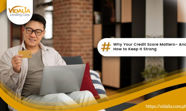 Why Your Credit Score Matters– And How to Keep It Strong
