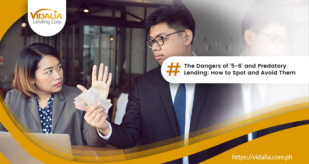 The Dangers of ‘5-6’ and Predatory Lending: How to Spot and Avoid Them
