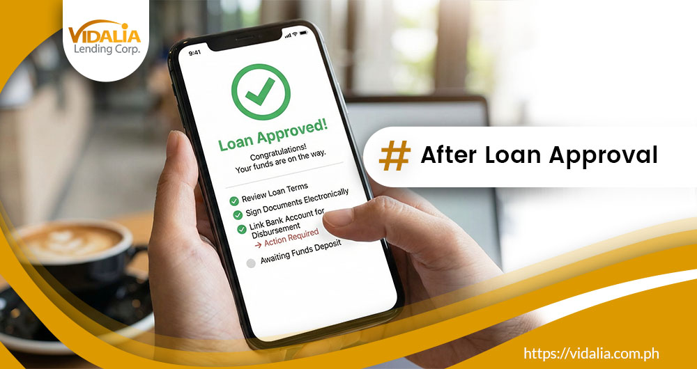 What Happens After Your Loan Is Approved? A Guide to Disbursement and First Payments